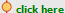  click here